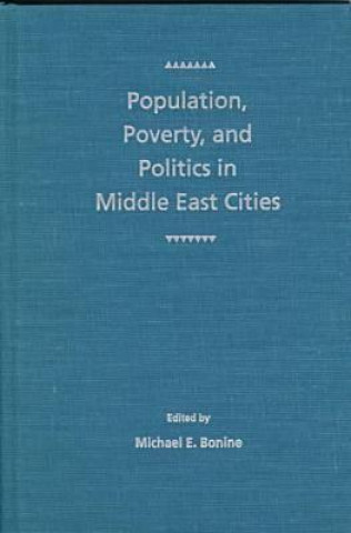 Population, Poverty and Politics in Middle East Cities