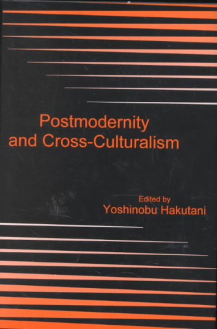 Postmodernity and Cross-culturalism