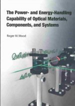 Power and Energy-handling Capability of Optical Materials, Components and Systems