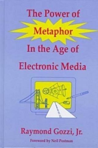 Power of Metaphor in the Age of Electronic Media