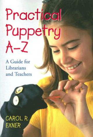 Practical Puppetry A-Z