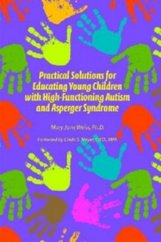 Practical Solutions for Educating Young Children with High-Functioning Autism and Asperger Syndrome