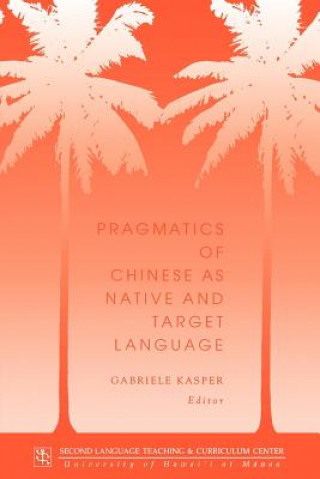 Pragmatics of Chinese as Native and Target Language