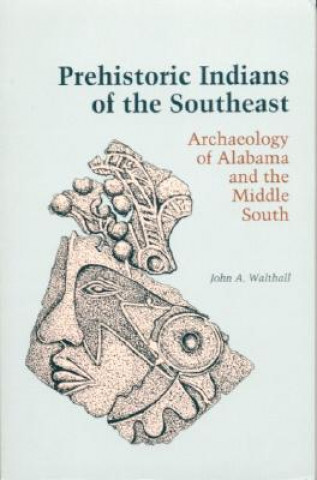 Prehistoric Indians of the South East