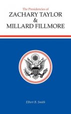 Presidencies of Zachary Taylor and Millard Fillmore