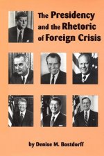 Presidency and the Rhetoric of Foreign Crisis
