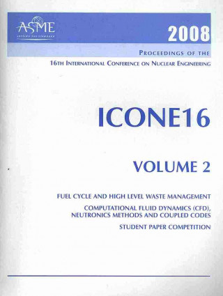 PRINT PROCEEDINGS OF THE ASME 16TH INTERNATIONAL CONFERENCE ON NUCLEAR ENGINEERING (ICONE16) MAY 11-15, 2008, ORLANDO, FLORIDA - VOLUME 2 (H01401)