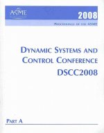 Print Proceedings of the ASME 2008 Dynamic Systems and Control Conference (DSCC2008)