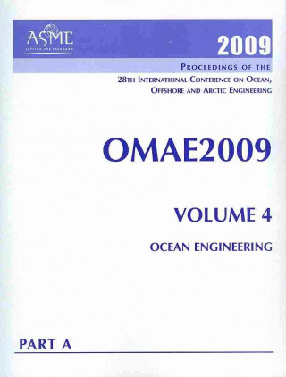 Print Proceedings of the ASME 2009 28th International Conference on Ocean, Offshore and Arctic Engineering (OMAE2009) v. 4, Pt. A;v. 4, Pt. B; Ocean E