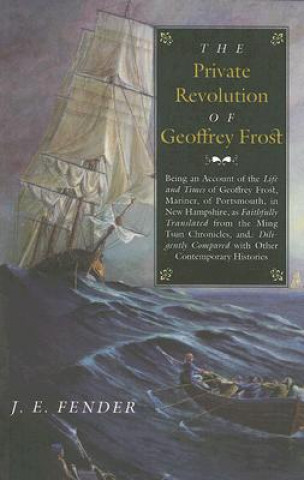 Private Revolution of Geoffrey Frost