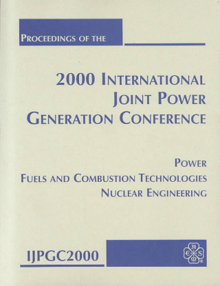 Proceedings of the 2000 International Joint Power Generation Conference: Print Proceedings