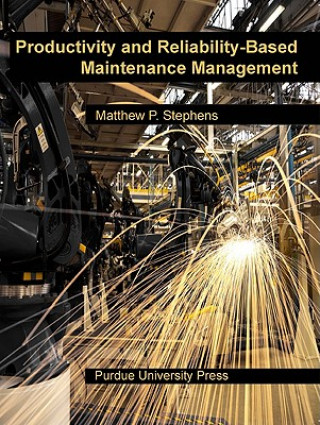 Productivity and Reliability-Based Maintenance Management