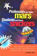 Professors are from Mars, Students are from Snickers
