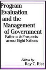 Program Evaluation and the Management of Government