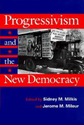 Progressivism and the New Democracy