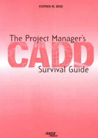 Project Manager's CADD Survival Guide