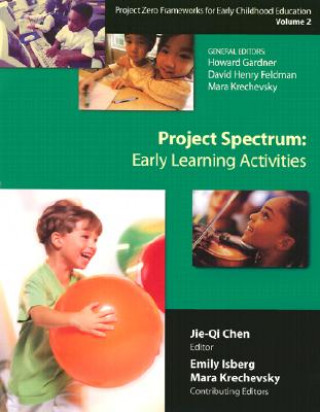 Project Zero Framework for Early Childhood Education Vol 2; Project Spectrum: Learning Activities Guide