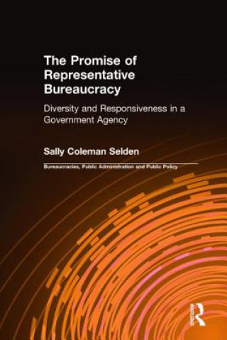 Promise of Representative Bureaucracy: Diversity and Responsiveness in a Government Agency