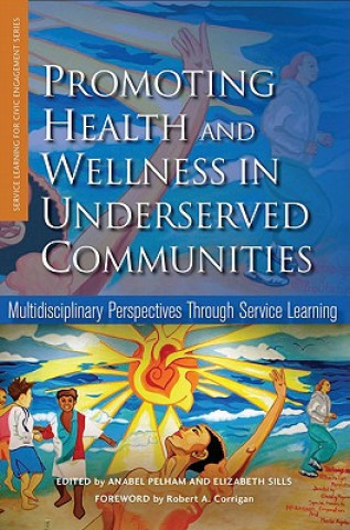 Promoting Health and Wellness in Underserved Communities