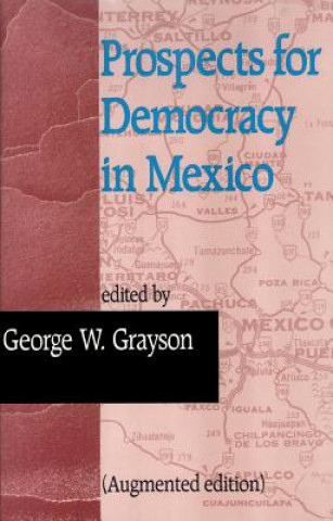 Prospects for Democracy in Mexico
