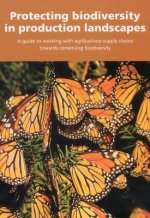 Protecting biodiversity in production landscapes
