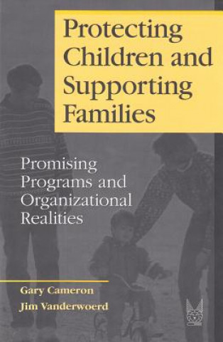 Protecting Children and Supporting Families