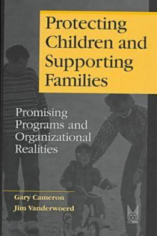 Protecting Children and Supporting Families