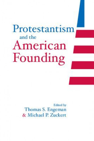 Protestantism and the American Founding