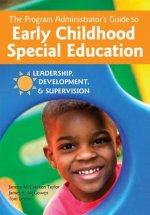 Program Administrator's Guide to Early Childhood Special Education