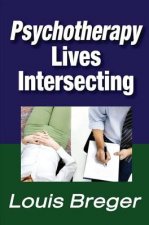 Psychotherapy Lives Intersecting