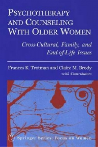 Psychotherapy and Counseling with Older Women