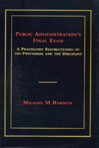 Public Administration's Final Exam
