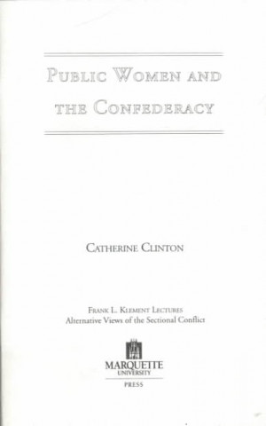 Public Women and the Confederacy