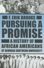 Pursuing A Promise: A History Of African Americans At Georgia Southern University (H700/Mrc)
