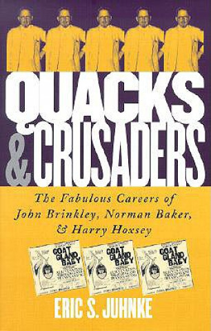 Quacks and Crusaders