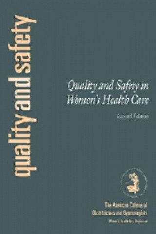 Quality and Safety in Obstetrics and Gynecology