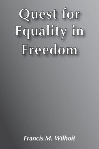Quest for Equality in Freedom
