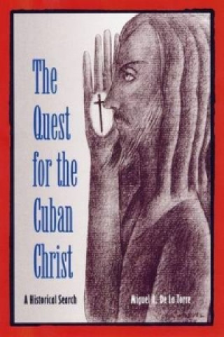 Quest for the Cuban Christ