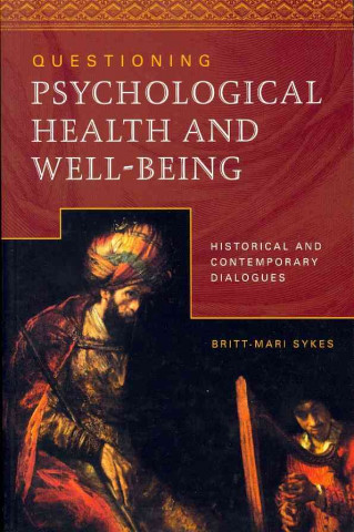 Questioning Psychological Health and Well-being