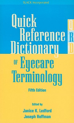 Quick Reference Dictionary of Eyecare Terminology