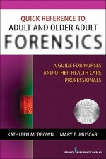 Quick Reference to Adult and Older Adult Forensics