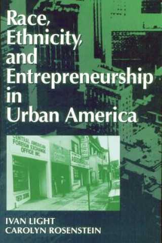 Race, Ethnicity, and Entrepreneurship in Urban America