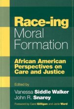 Race-ing Moral Formation