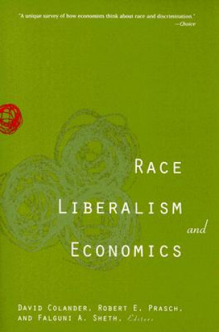 RACE, LIBERALISM, AND ECONOMICS
