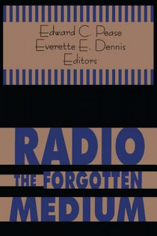 Radio as the Forgotten Medium