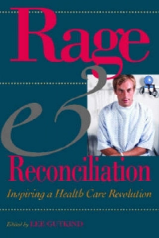 Rage and Reconciliation