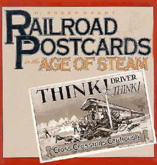 Railroad Postcards in the Age of Steam