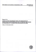 Rapport de la Consultation technique pour l'elaboration de directives internationales sur la gestion des prises accessoires et la reduction de rejets