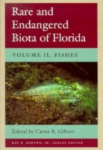 Rare and Endangered Biota of Florida Vol II; Fishes