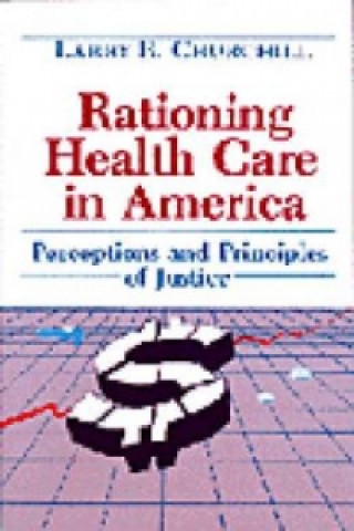 Rationing Health Care in America